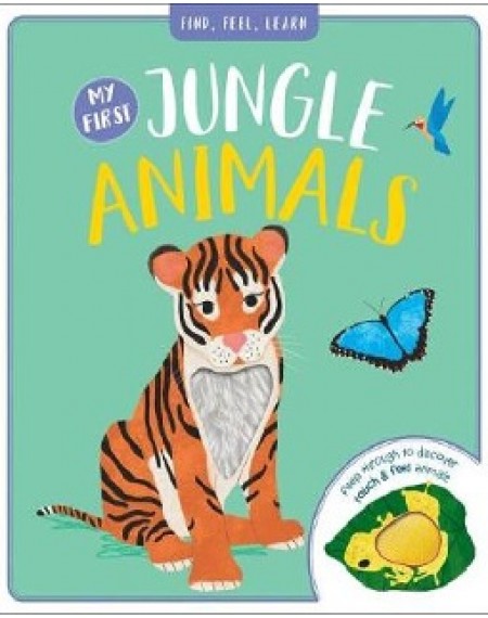 Find Feel Learn: My First Jungle Animals