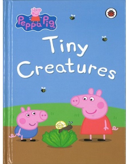 Peppa Pig Mini Hardback :Tiny Creatures