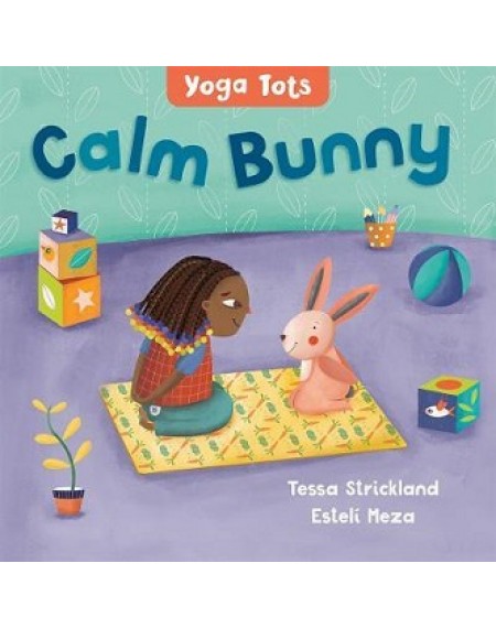 Yoga Tots: Calm Bunny