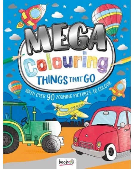 Mega Colouring : Things That Go