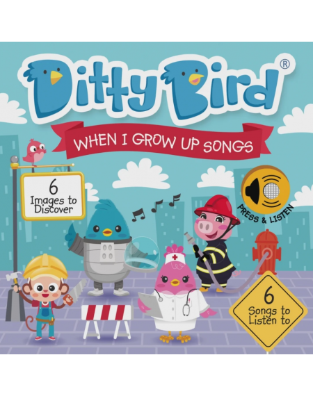 Ditty Bird : When I Grow Up Songs