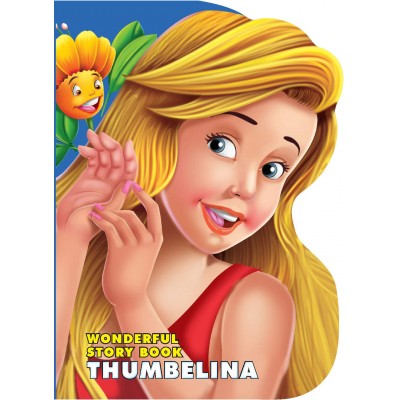 Wonderful Story : Thumbelina