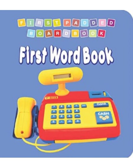 First Padded Book :  First Word Book