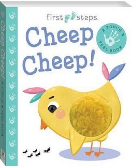 First Steps Cheep Cheep! Touch and Feel Board Book 1