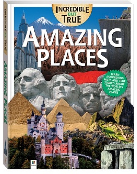 Incredible But True: Amazing Places