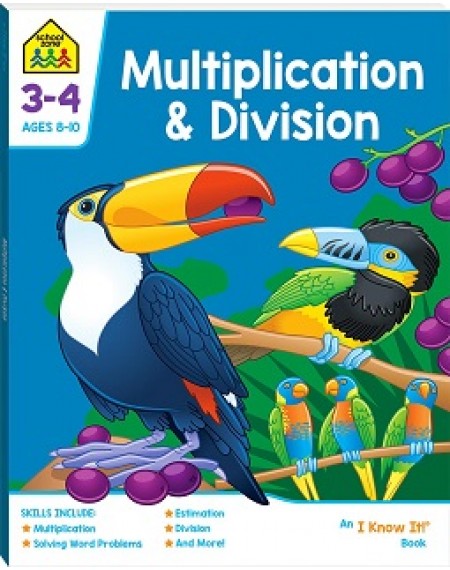School Zone Multiplication and Division I Know It Book