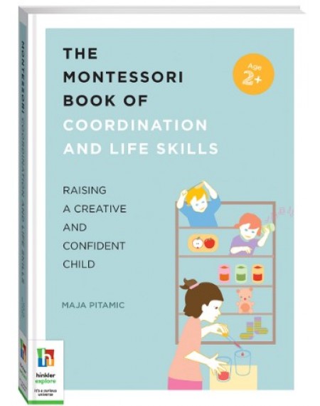 The Montessori Book of Coordination and Life Skills