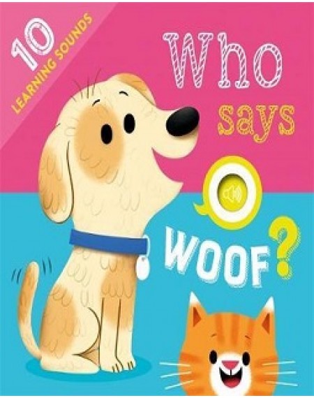 Learning Sound : Who Says Woof