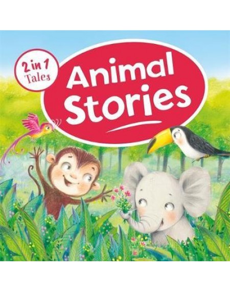 2 in 1 Tales : Animal Stories