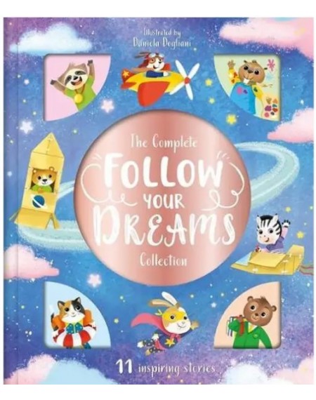 The Complete Follow Your Dreams Collection