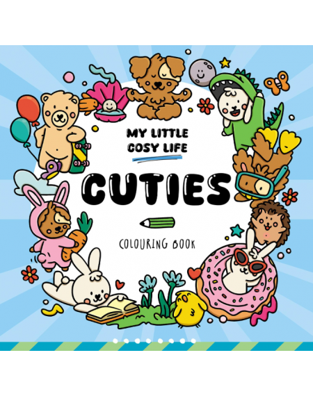 My Little Cosy Life: Cuties Colouring Book