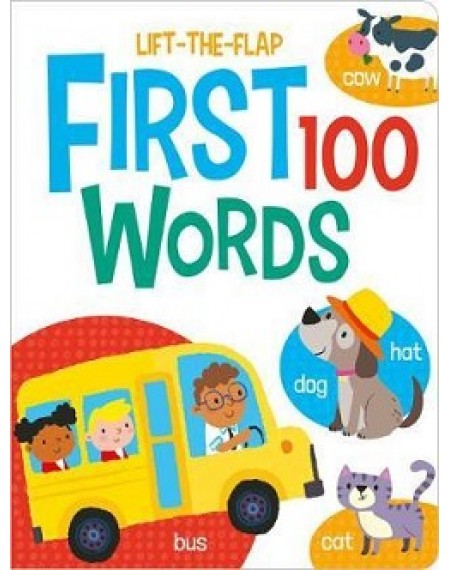 First 100 Lift The Flaps : Words