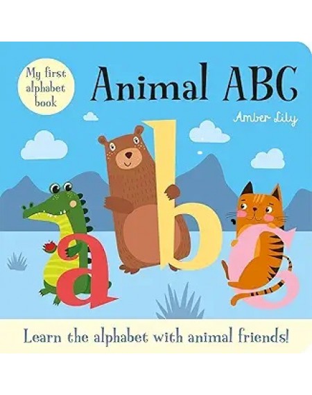 Padded Board Book My First Alphabet Book: Animal ABC