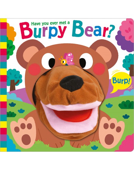 Have you Ever Met a Burpy Bear?