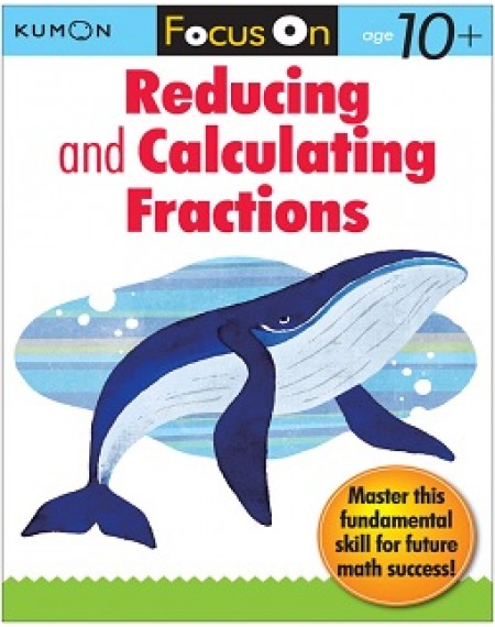 Focus On Reducing and Calculating Fractions