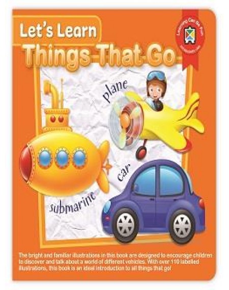 Let's Learn Things That Go Board Book