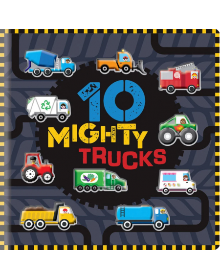 Board Book: 10 Mighty Trucks