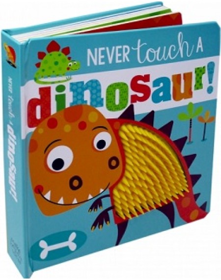 Never Touch a Dinosaur