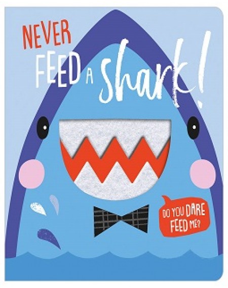 Never Feed A Shark