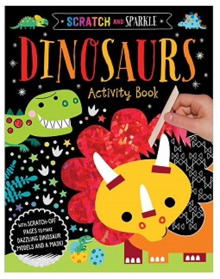 Scratch And Sparkle Dinosaurs Activity Book
