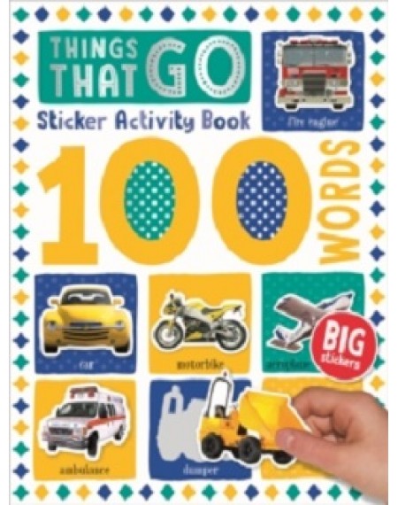 100 Words Sticker Activity Book  : Things that Go