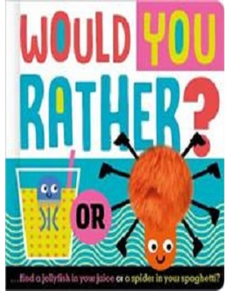 Would You Rather...?