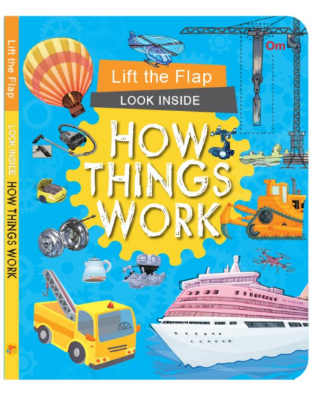 Lift the Flap Look Inside: How Things Work