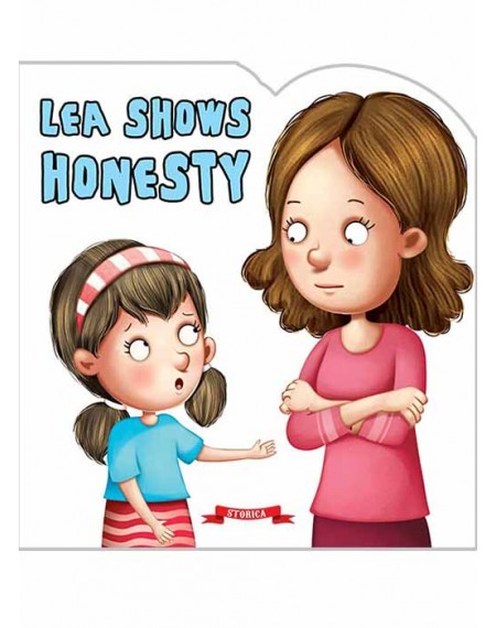 My First Moral Stories : Lea Shows Honesty