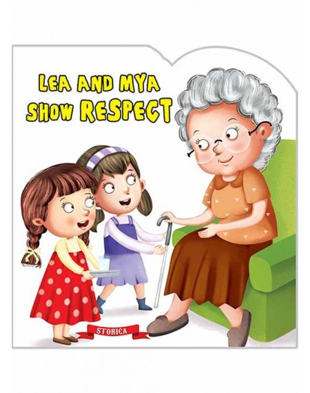 My First Moral Stories : Lea & Mya Show Respect