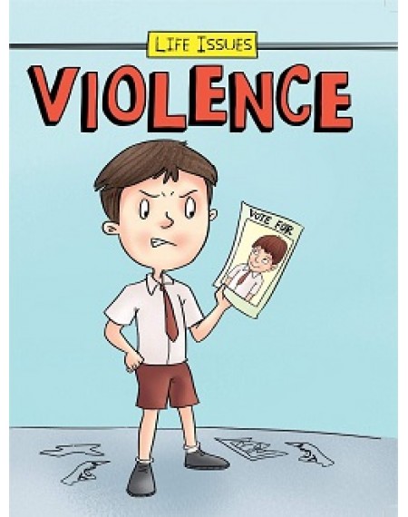Life Issues : Violence