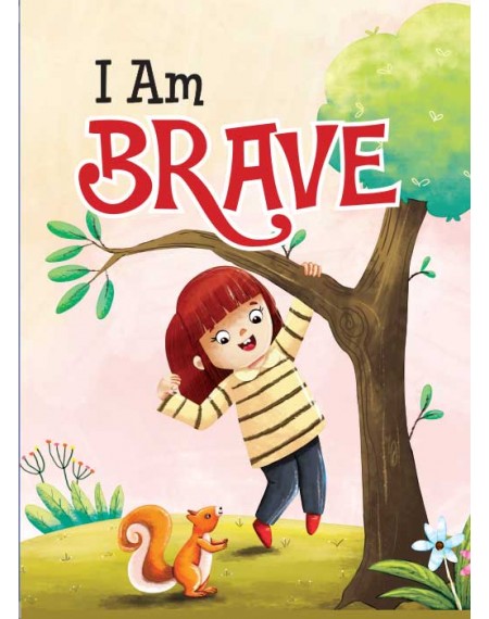 I Am Brave