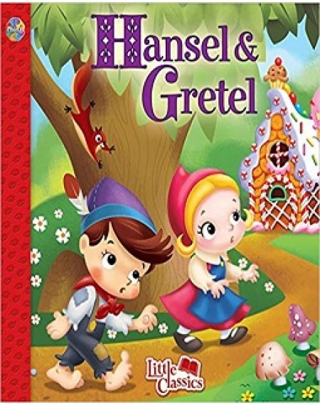 Little Classics : Hansel And Gretel