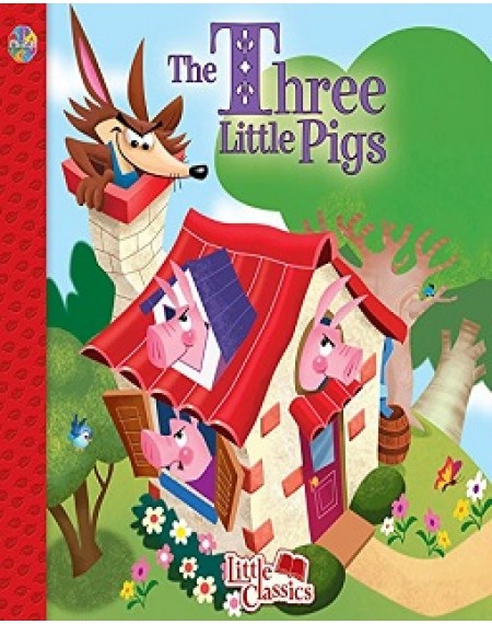 Little Classics : The Three Little Pigs