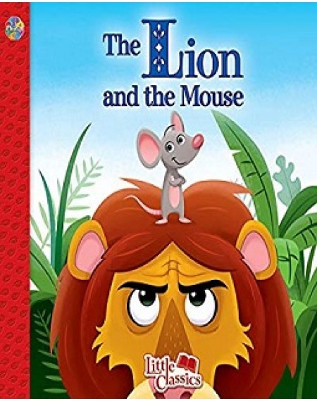 Little Classics : The Lion And The Mouse