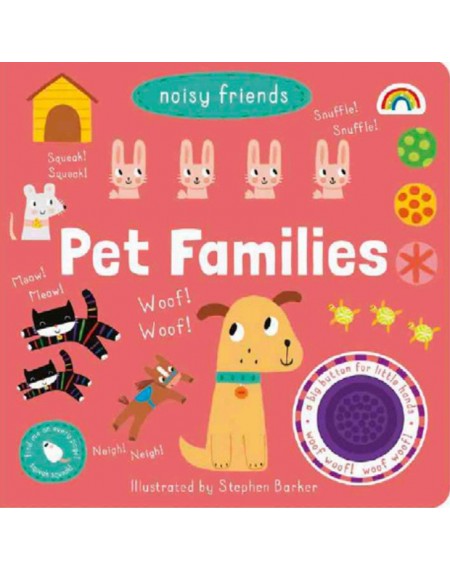 Noisy Friends Pet families