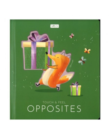 TOUCH AND FEEL : OPPOSITES