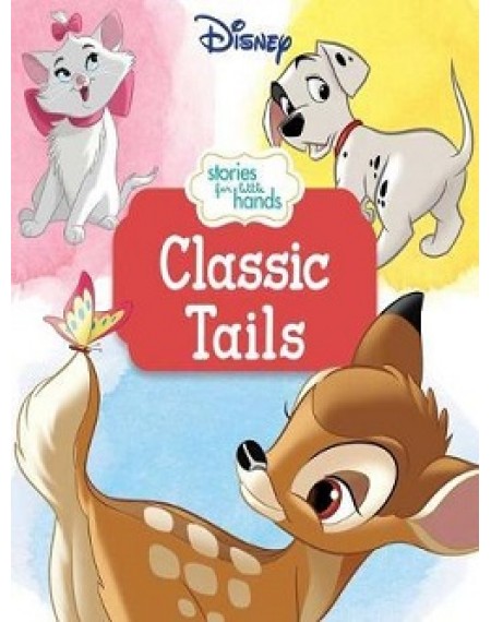 Disney Stories for Little Hands: Classic Tails