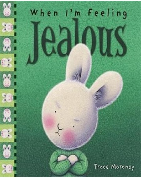 When I'm Feeling : Jealous