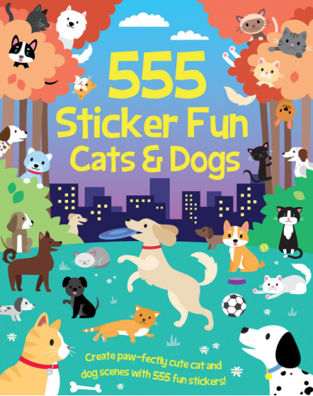 555 Sticker Fun : Cats & Dogs