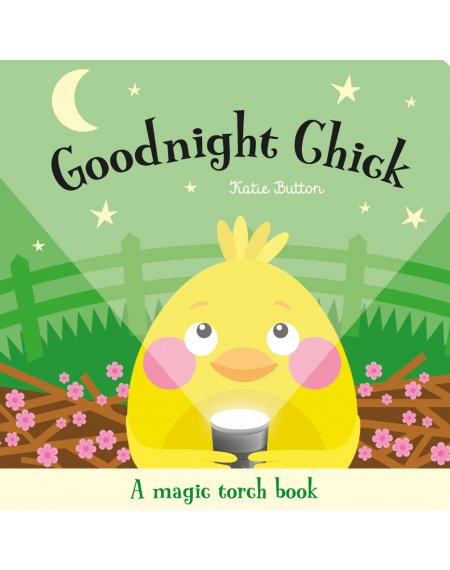 Goodnight Chick (Torchlight Book)