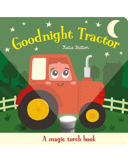 Goodnight Tractor (Torchlight Book)