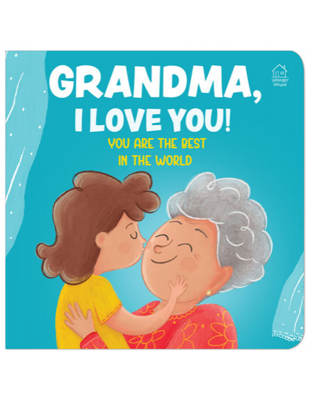 Grandma, I Love You! You are the Best In The World
