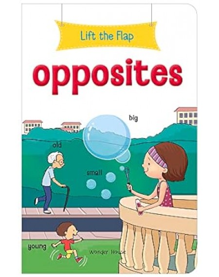Lift the Flap - Opposites