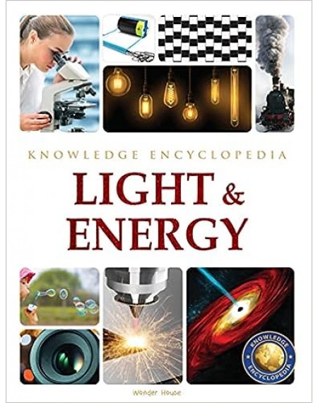 Light & Energy: Science Knowledge Encyclopedia for Children